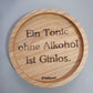 Ein Tonic ohne Alkohol ist Ginlos